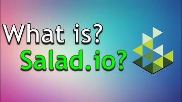 What is Salad.io? The Truth...