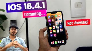 iOS 18.4.1 Release Date | iOS 18.4.1 Update Not Showing | iOS 18.4.1 Update | iOS 18.4.1 Comming