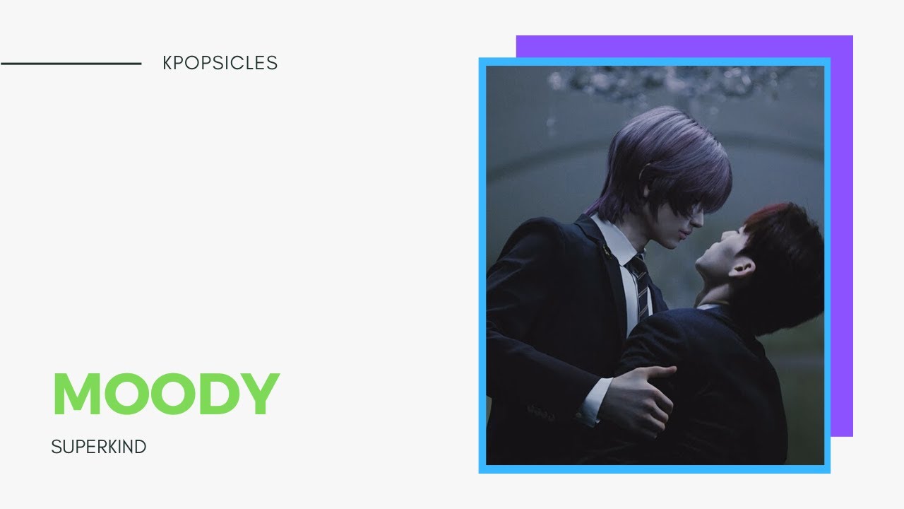 Superkind "Moody" reaction