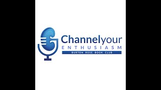 Introducing Channel Your Enthusiasm, the Burton Rose Book Club and Variety Hour