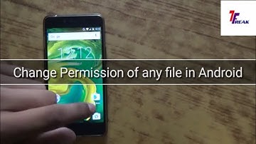 How to : Change permission of any file in Android