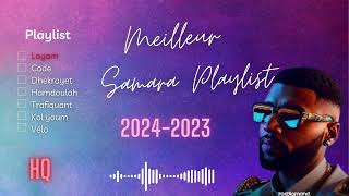 💥🔥 Samara- Mix (Greatest Hits)  2024 2023 أقوى أغاني سمارا Best OF Rap tunisien top🔥💥