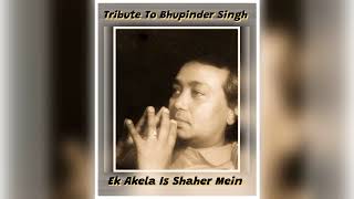 Ek Akela Is Shaher Mein - Gharaonda (1977) - Bhupinder Singh - Jaidev - Gulzar