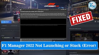 ✅ How To Fix F1 Manager 2022 Launching The Game Failed, Black Screen, Not Starting, Stuck & Running