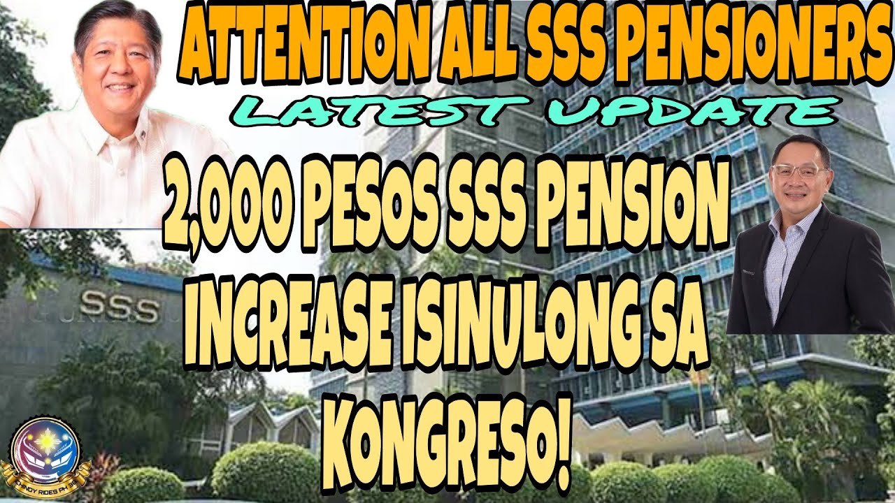 📢 ALERTO ALL SSS PENSIONERS 2,000 PESOS ACROSS THE BOARD SSS PENSION ...