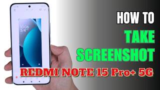 How to Take Screenshot Redmi Note 15 Pro+ 5G