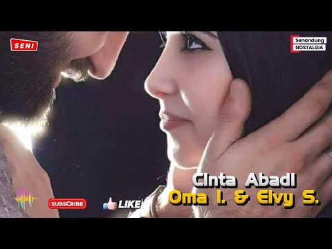 Cinta Abadi || Oma Irama ft. Elvy S. || OM. Soneta