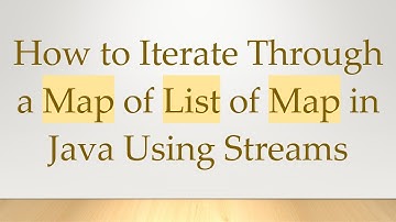 How to Iterate Through a Map of List of Map in Java Using Streams