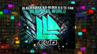 Blasterjaxx & DBSTF Ft. Ryder - Beautiful World (E-VO Remix)