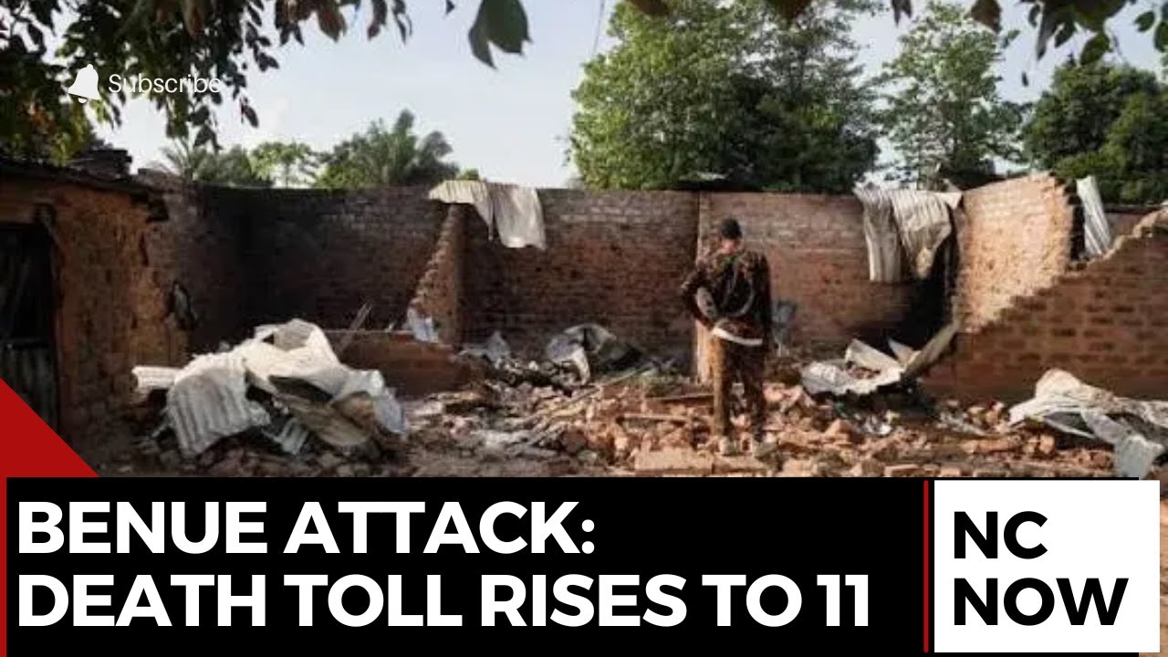 Benue Attack: Death Toll Rises to 11