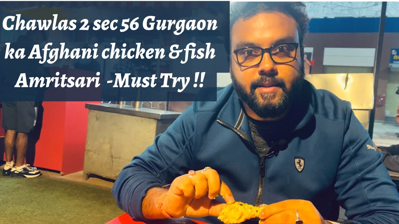 Chawlas 2 sector 56 Gurgaon |Afghani chicken| Rara mutton &Amritsari fish fry| Fried fish