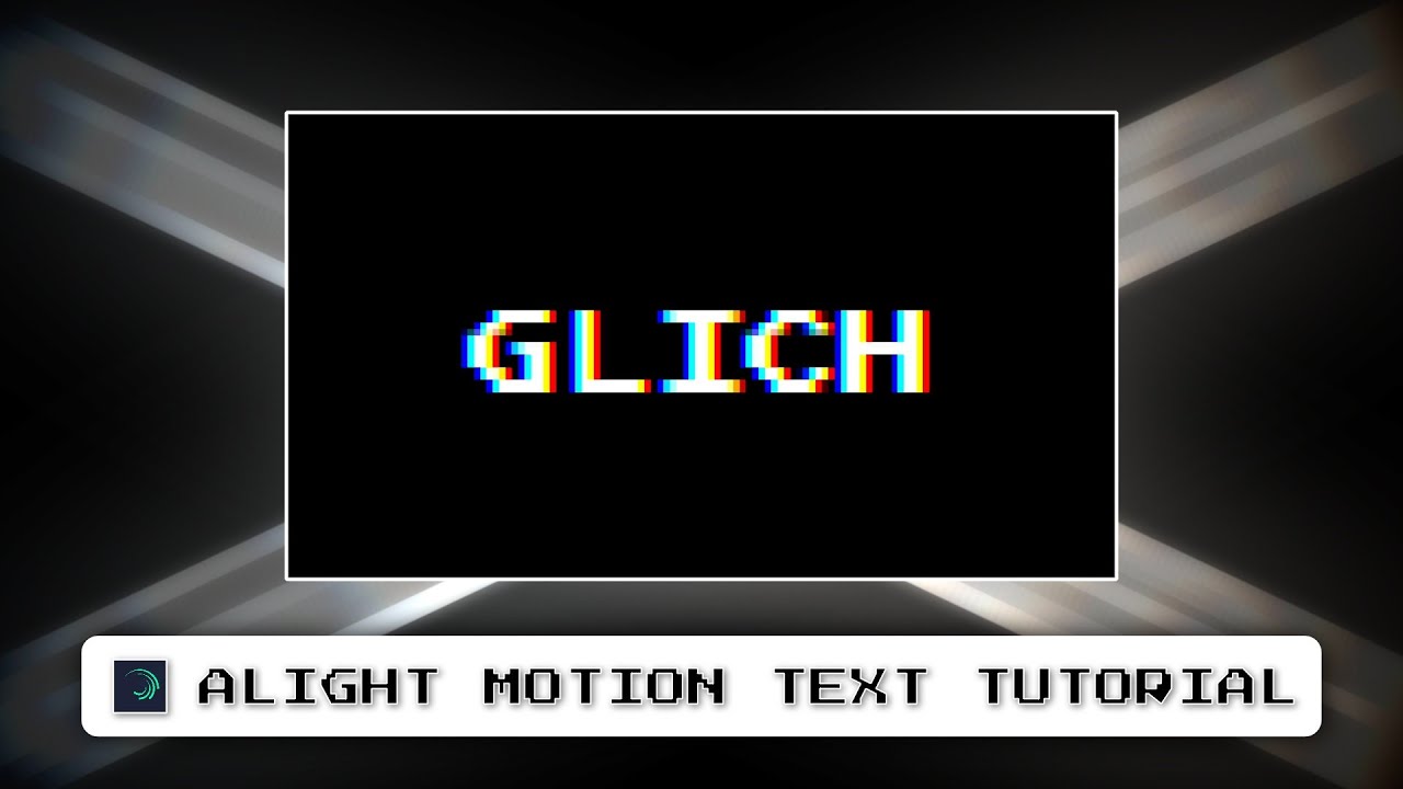 GLICH TEXT TUTORIAL \ - Clean Edit alight motion - YouTube