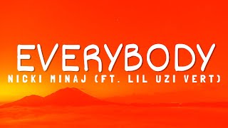 Nicki Minaj - Everybody (feat. Lil Uzi Vert)