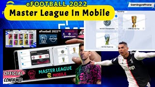  🔥 MASTER LEAGUE IS COMING TO eFootball 2022 MOBILE 😍 LATEST NEWS ABOUT MLP & FULL EXPLAINED