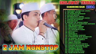 2 JAM NONSTOP SHOLAWAT PENYEJUK HATI HADROH GANDRUNG NABI TERBARU 2024