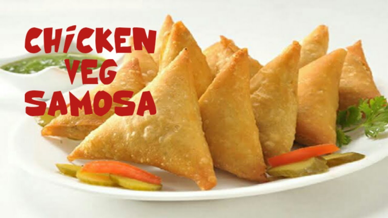 Chicken And Veg Samosa Recipe Homemade Samosa Youtube
