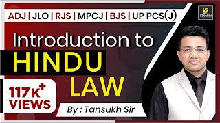 Introduction to HINDU LAW By Tansukh Paliwal Sir | ADJ, JLO, MPCJ, BJS, UP PCS(J)