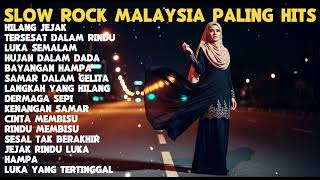 Slow Rock Melayu Nostalgia Terpopuler  Lagu Galau Slow Rock Malaysia U0026 Hits Musik Melayu