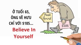 Không Bao Giờ Là Quá  Muộn Để Bắt Đầu Lại Từ Đầu - Colonel Sanders KFC Story