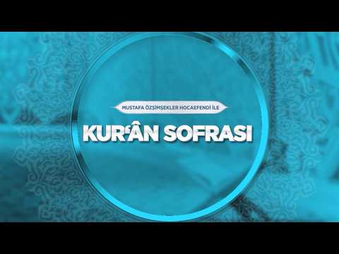 Mustafa Özşimşekler Hocaefendi ile Kur'ân Sofrası - 22. Bölüm | 1 Nisan 2026