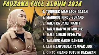 FAUZANA - LAGU MINANG TERBARU FULL ALBUM TERPOPULER 2024 - Tungkek Mambaok Rabah🎶