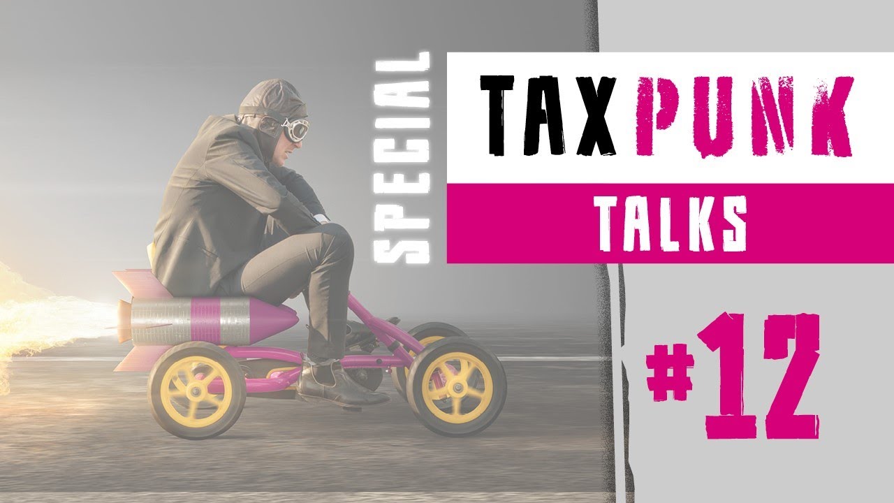 Talk #12 mit Gregor Danielmeyer | TAXPUNK Talks Special