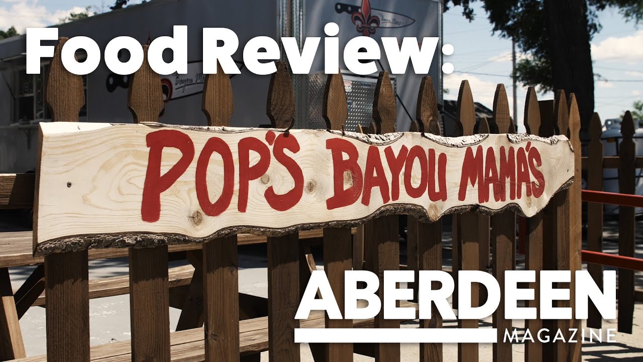 Aberdeen Magazine Food Review: Pop's Bayou Mama's