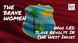 The Brave Women Who Led Slave Revolts in the West Indies