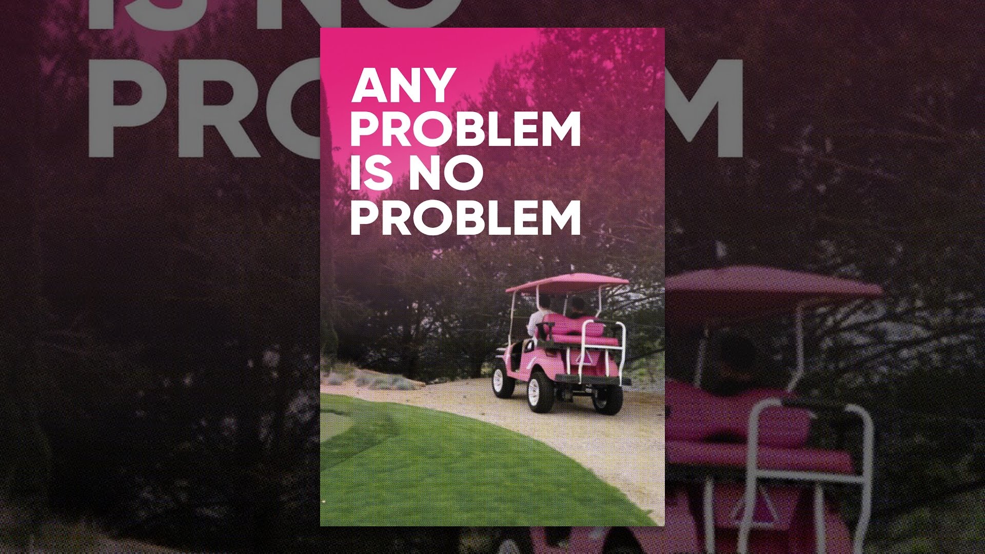 Any Problem Is No Problem