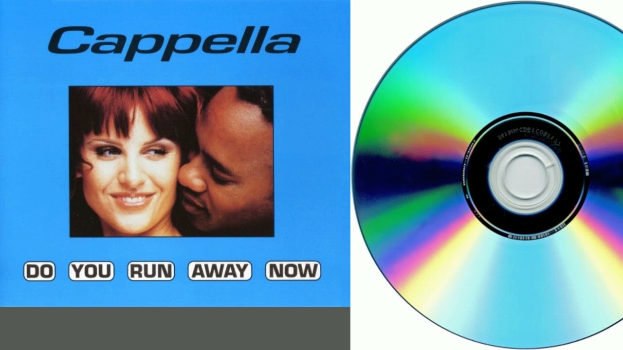 Cappella - Do You Run Away Now (CD, Maxi-Single, 1997) - YouTube