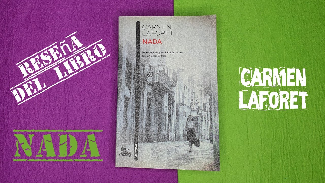 Nada De Carmen Laforet Resena Del Libro Youtube