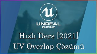 Lightmap Overlapping Nedir Ve Nasıl Düzeltilir? - Unreal Engine 4 Hızlı Ders