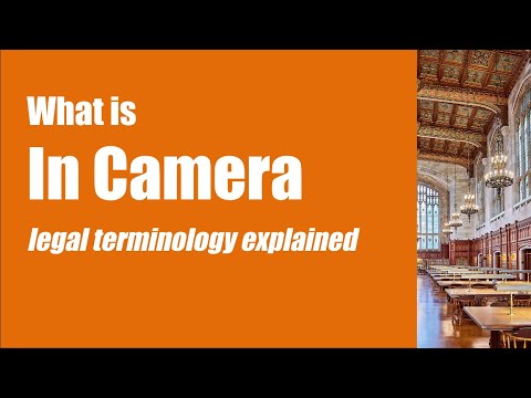 What is In Camera? [legal terminology explained] - YouTube
