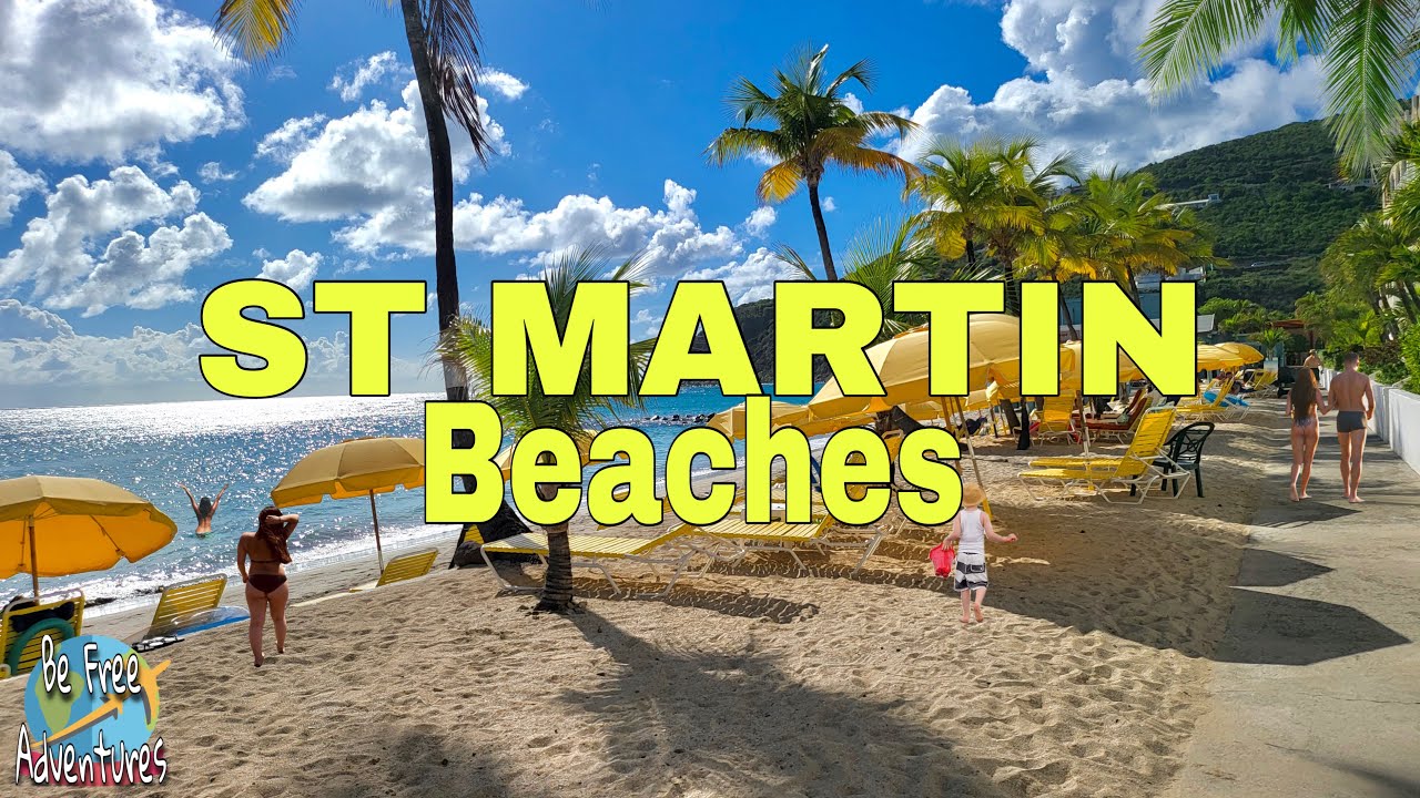 Best Beaches in St. Martin / St. Maarten | Caribbean Travel Guide
