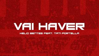 Vai Haver - Tati Portella & Helio Bentes