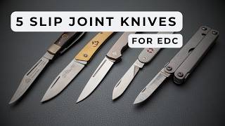 5 Slip Joint Knives for EDC