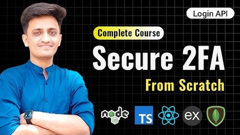 #6 - Login API | Two Factor Authentication from Scratch 🔥| Node JS #coding