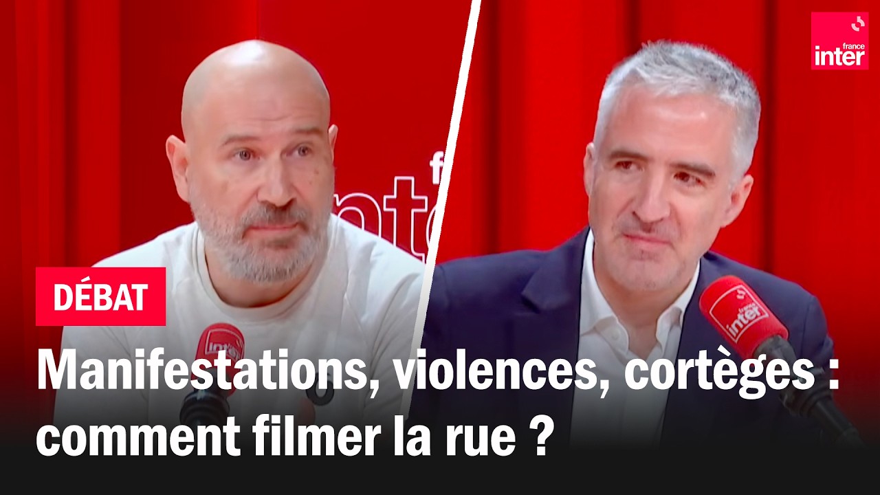 Manifestations, violences, cortèges : comment filmer la rue ? Le débat de la matinale