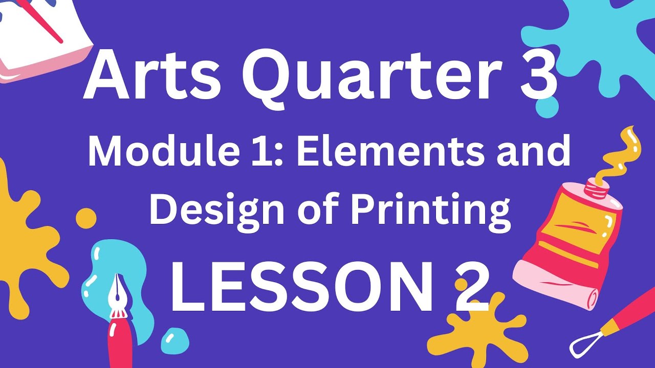 QUARTER 3 ARTS 6 MODULE 1: LESSON 2 (Principles and Elements of Art ...