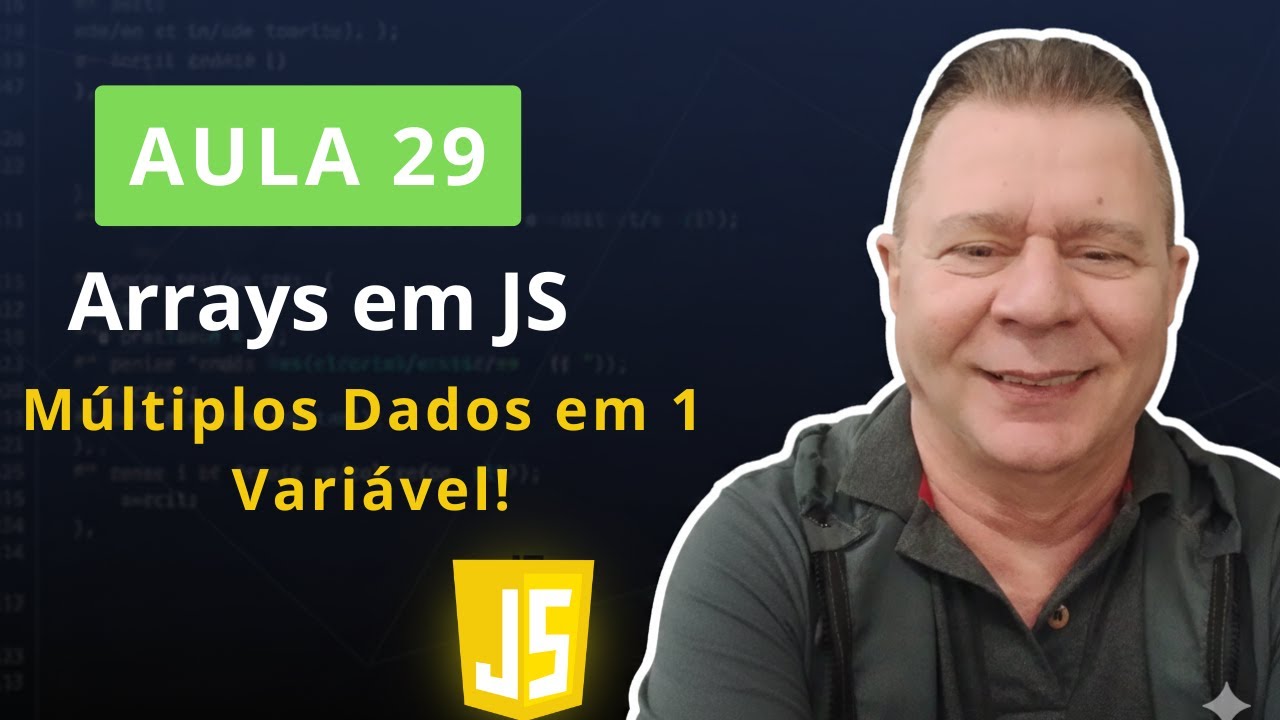 Desvendando ARRAYS em JavaScript: Guarde MÚLTIPLAS informações em 1 Variável!