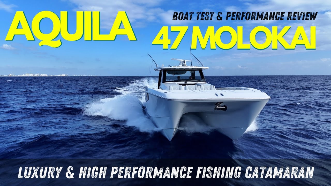 ⁣Aquila Molokai 47 Testing the Power Catamaran | BoatTEST