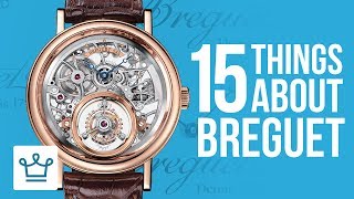 15 Things You Didn't Know About BREGUET