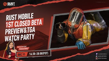 Rust Mobile丨1st CLOSED BETA Preview & TGA Watch Party