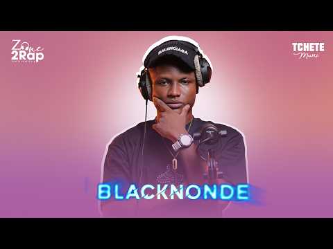 Zone2Rap S01.E29 | Blacknonde (Tchété Freestyle)