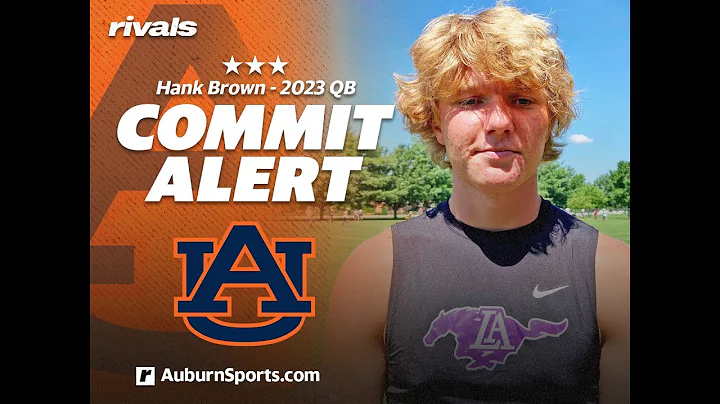 2023 QB Hank Brown commits to Auburn