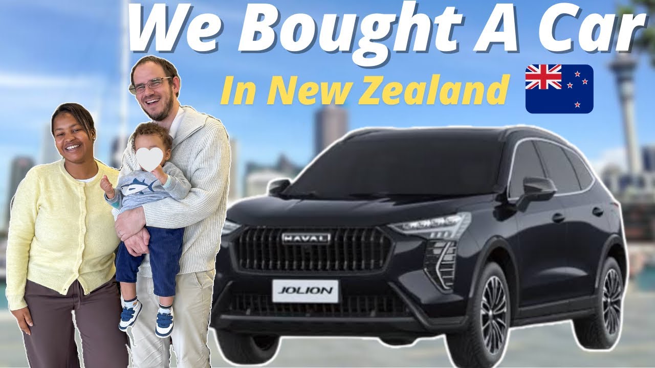 WE BOUGHT A NEW CAR IN NEW ZEALAND 🇳🇿 | HOW TO BUY A CAR IN NEW ZEALAND | HAVAL JOLION LUX 2025 