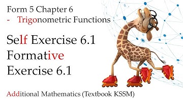 Form 5 Add Maths KSSM Chapter 6 Self Exercise 6.1 | Formative Exercise 6.1 | Trigonometric Functions