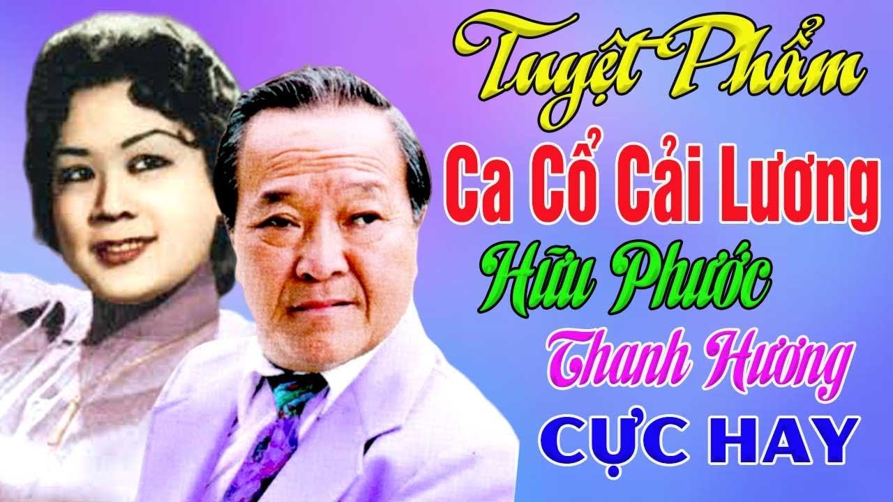 Tuyệt%20Phẩm%20Ca%20Cổ%20Cải%20Lương%20Hữu%20Phước,%20Thanh%20Hương%20-%20Những%20Trích%20Đoạn%20Hay%20%20Nhất%20Dễ%20Nghe%20Dễ%20Ngủ%20-%20YouTube