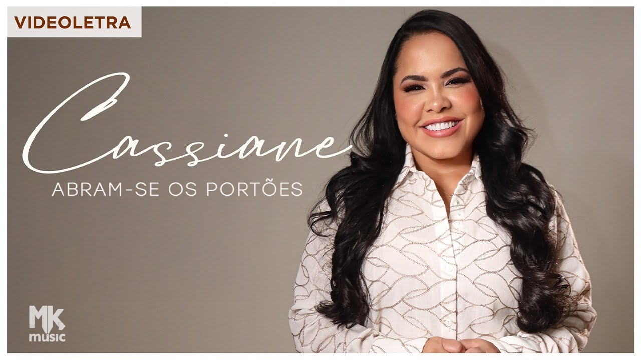 Cassiane – Abram-se Os Portões (VideoLETRA®️ Oficial)
