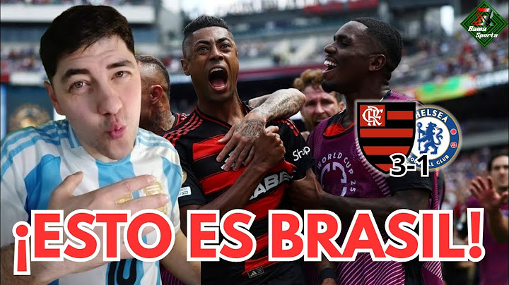 🚨ESTO ES BRASIL🇧🇷! FLAMENGO le GANÓ 3-1 al CHELSEA | ARGENTINO se RINDE ante GONZALO PLATA |REACCIÓN